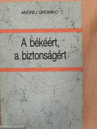 A békéért, a biztonságért