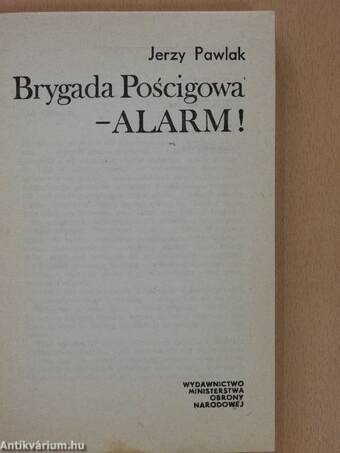 Brygada Poscigowa - Alarm!