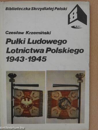 Pulki Ludowego Lotnictwa Polskiego 1943-1945