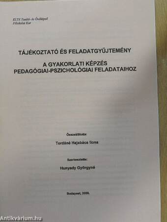 Tájékoztató és feladatgyűjtemény a gyakorlati képzés pedagógiai-pszichológiai feladataihoz