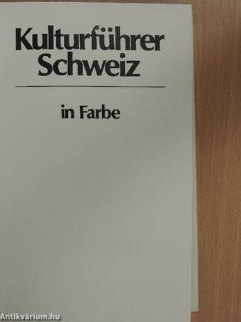 Kulturführer Schweiz in Farbe