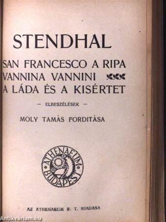 A csoda és más elbeszélések/A csillag és egyéb elbeszélések/San Francesco a Ripa/Vannina Vannini/A láda és a kisértet/Álomszuszékok és egyéb elbeszélések