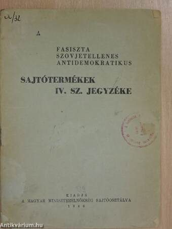 A fasiszta szovjetellenes antidemokratikus sajtótermékek IV. sz. jegyzéke