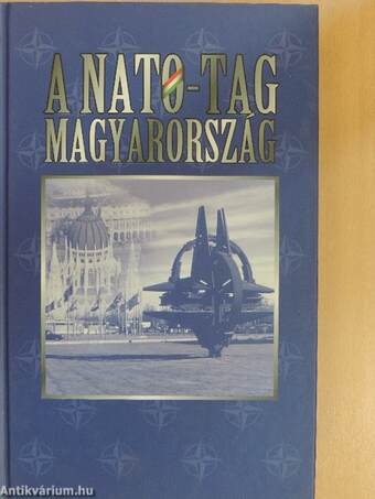 A NATO-tag Magyarország/Hungary: A member of Nato