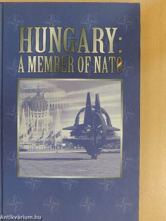 A NATO-tag Magyarország/Hungary: A member of Nato