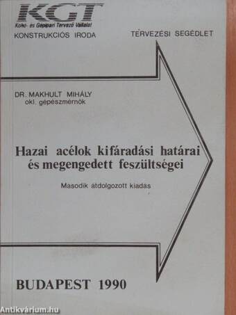 Hazai acélok kifáradási határai és megengedett feszültségei (dedikált példány)