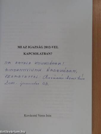 Mi az igazság 2012-vel kapcsolatban? (dedikált példány)