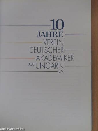 10 Jahre Verein Deutscher Akademiker aus Ungarn E.V.