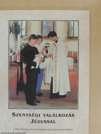 Szentségi találkozás Jézussal