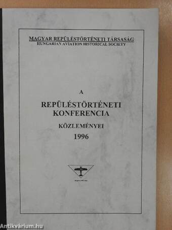 A repüléstörténeti konferencia közleményei 1996