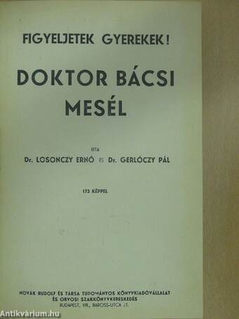 Figyeljetek gyerekek! Doktor bácsi mesél