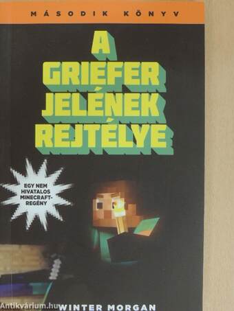 A griefer jelének rejtélye 2.