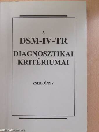A DSM-IV-TR diagnosztikai kritériumai