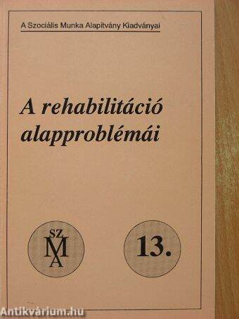 A rehabilitáció alapproblémái
