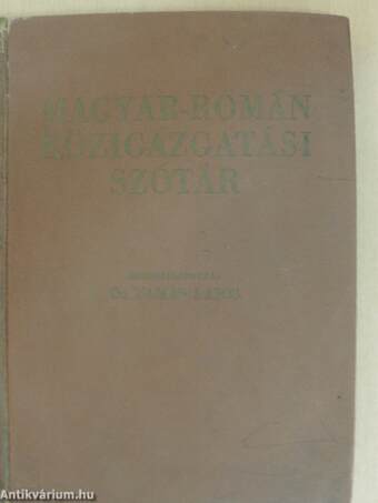 Magyar-román közigazgatási szótár (rossz állapotú)