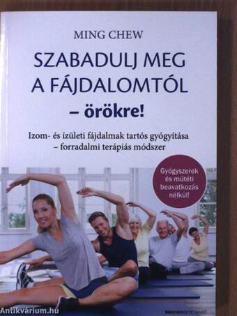 Szabadulj meg a fájdalomtól - örökre!