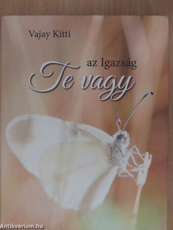 Az Igazság Te vagy