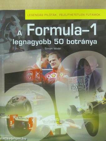 A Formula-1 legnagyobb 50 botránya