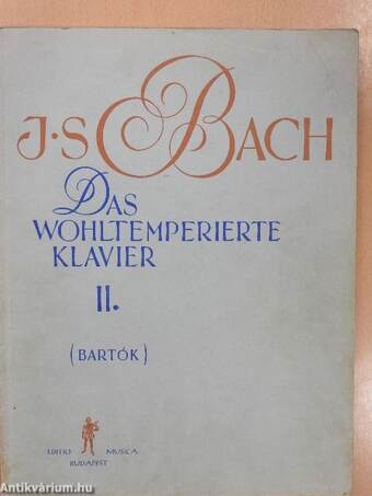 Das Wohltemperierte Klavier II.