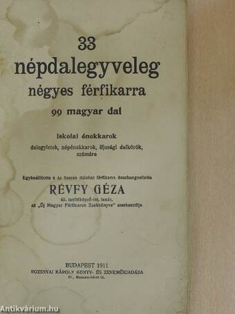 33 népdalegyveleg négyes férfikarra (rossz állapotú)