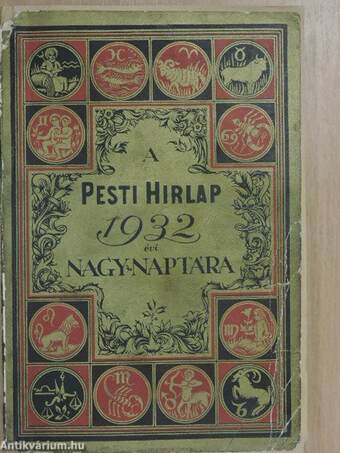 A Pesti Hirlap Nagy Naptára az 1932. szökő évre