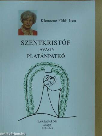 Szentkristóf avagy platánpatkó (dedikált példány)