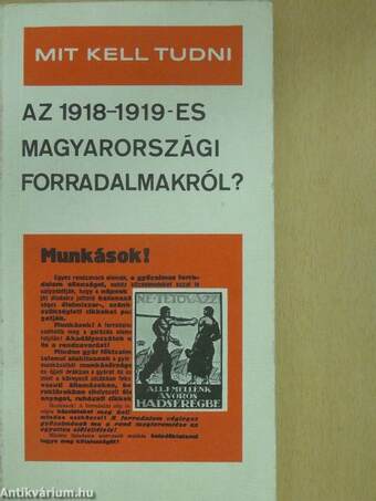 Mit kell tudni az 1918-1919-es magyarországi forradalmakról? (dedikált példány)