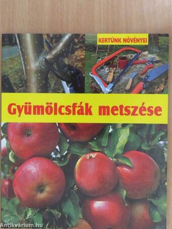 Gyümölcsfák metszése