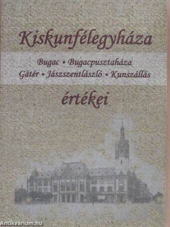 Kiskunfélegyháza értékei