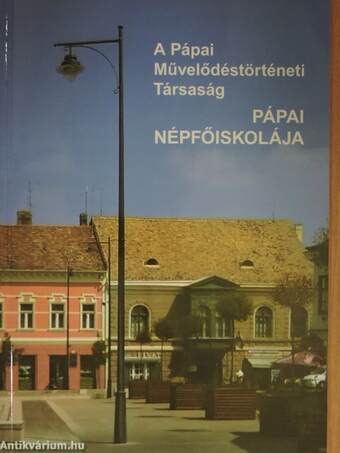 A Pápai Művelődéstörténeti Társaság Pápai Népfőiskolája