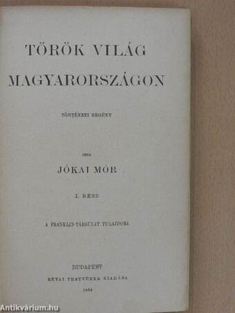 Török világ Magyarországon I-II.