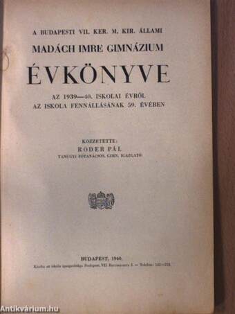 A Budapesti VII. Ker. M. Kir. Állami Madách Imre Gimnázium Évkönyve az 1939-40. iskolai évről