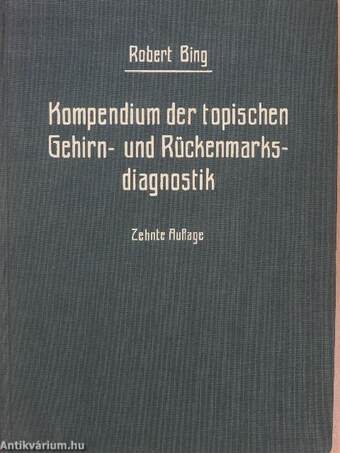 Kompendium der topischen Gehirn- und Rückenmarksdiagnostik