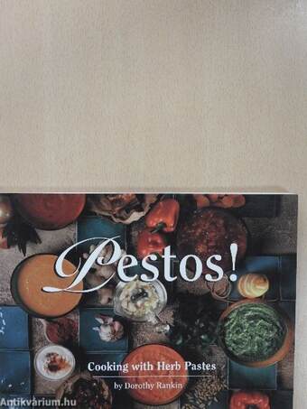 Pestos! Cooking With Herb Pastes