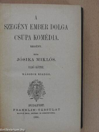 A szegény ember dolga csupa komédia I-II.