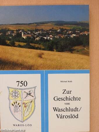 Zur Geschichte von Waschludt/Városlöd