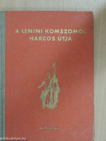 A lenini Komszomol harcos útja