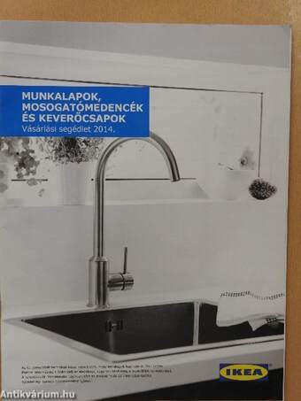 IKEA Munkalapok, mosogatómedencék és keverőcsapok 2014