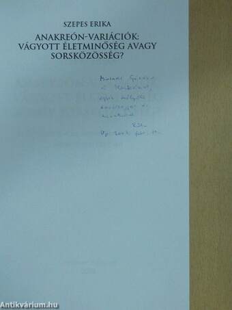 Anakreón-variációk: vágyott életminőség avagy sorsközösség (dedikált példány)