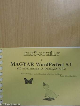 Első-segély a magyar WordPerfect 5.1 szövegszerkesztő használatához