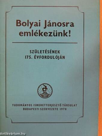 Bolyai Jánosra emlékezünk! születésének 175. évfordulóján