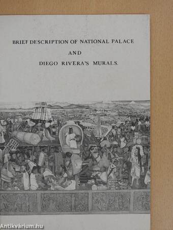 Brief Description of National Palace and Diego Rivera's Murals