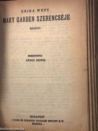 Két világ szerelme I-II./Mary Garden szerencséje