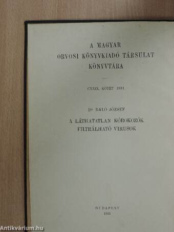 A láthatatlan kórokozók/Filtrálható virusok