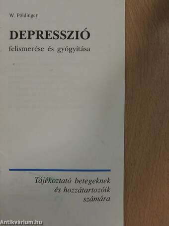 Depresszió felismerése és gyógyítása