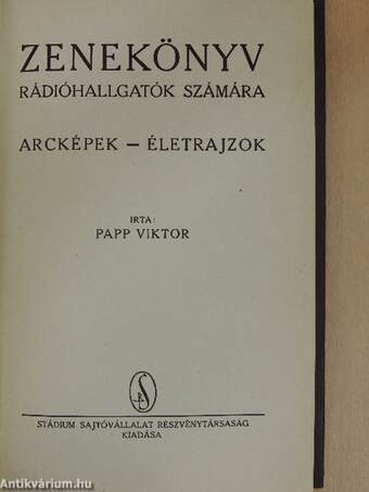 Zenekönyv rádióhallgatók számára - Arcképek-életrajzok