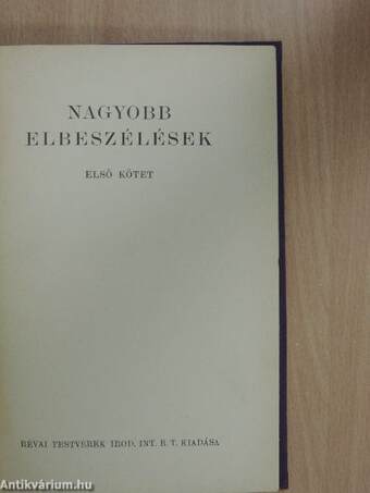 Nagyobb elbeszélések I-II.