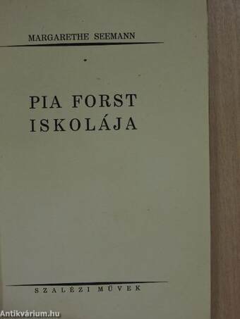 Pia Forst iskolája