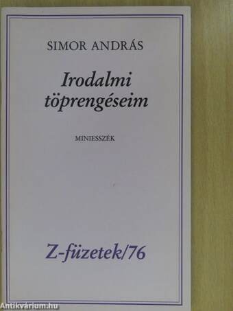 Irodalmi töprengéseim (dedikált, számozott példány)