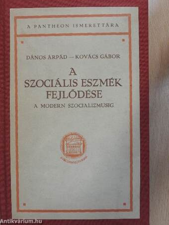 A szociális eszmék fejlődése a modern szocializmusig